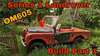 OM605 Series 1 build Part 1, buying and testing the vehicle, 1957 LandRover