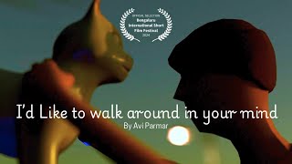 I'd like to walk around in your mind | Short Film