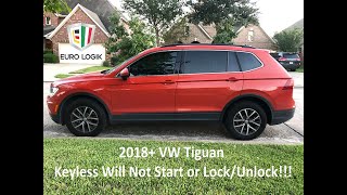 2018 and Newer VW Tiguan Will Not Lock/Unlock or Start with Keyless Button  Solved!
