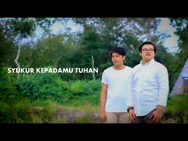 SYUKUR KEPADAMU TUHAN - (COVER) BY ANDREW & YOAN class=