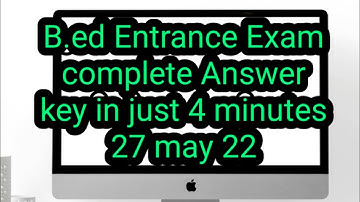 B.ed Entrance Exam complete Answer key in just 4 minutes 27 may 22