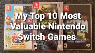 My Top 10 Most Valuable Nintendo Switch Games