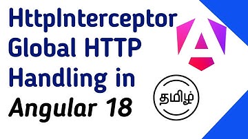 Mastering HttpInterceptor in Angular for Global Request Handling | Tamil Tutorial