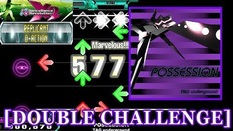 【DDR X2】 POSSESSION / TAG underground [DOUBLE CHALLENGE] 譜面確認+Clap