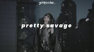 blackpink – pretty savage (slowed down with lyrics)