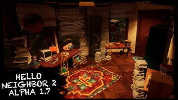 HELLO NEIGHBOR MOD KIT - HN2 REMAKE [ALPHA 1.7]