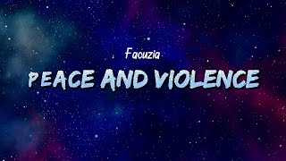 Faouzia - PEACE & VIOLENCE (Lyrics)