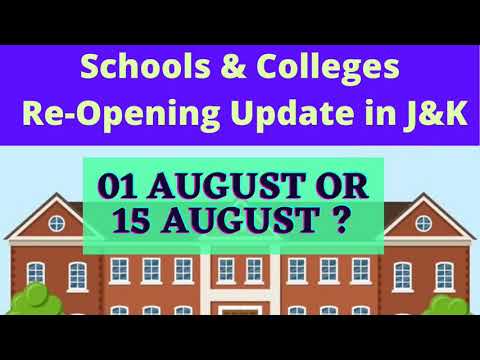 Schools and Colleges Re-opening Update in J&K | 01 August or 15 August 🤔