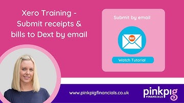 Xero Training - Submit bills to Dext by email