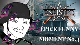 Enlisted Epic&Funny moments No.3