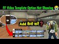 Free Fire Video Template Option Not Showing Problem Solve 2026 😍| FF Video Template Option Add Trick