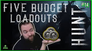 💰 MY TOP 5 BUDGET LOADOUTS 💰 (so far - for beginners and veterans) [Hunt Guide #14]