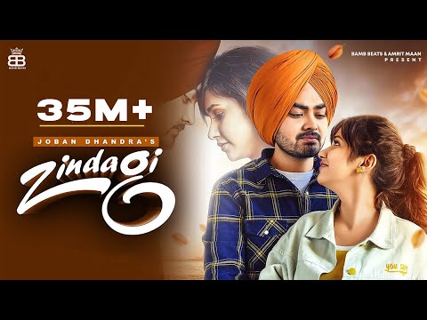 Zindagi (Hd Video) Joban Dhandra Ft Rumman Shahrukh | New Punjabi Songs 2021 | Latest Punjabi Songs