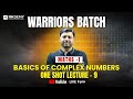 Basics of Complex Numbers One Shot Lecture-9 | Maths-1 | FE Engineering | RK SIR | All Universities