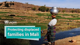How Mali is protecting displaced families from floods | UNDRR