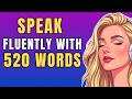 Improve English Speaking with 520 Essential Vocabulary Words