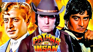 Patthar Ke Insan - Feroz Khan, Vinod Khanna \u0026 Pran Unreleased Bollywood Action Movie Full Details 