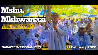 Mshu Mkhwanazi  Ugcobo Lasezulwini  Nabachu National Visit  Embalenhle Temple  21 February 2026