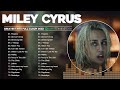 MileyCyrus - Greatest Hits 2023 - Best Song Playlist Full Album - TOP Songs of the Weeks 2023