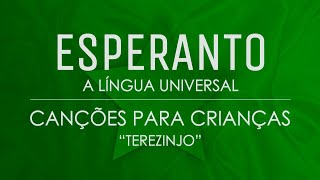 Canções para Crianças em Esperanto – “Terezinjo”