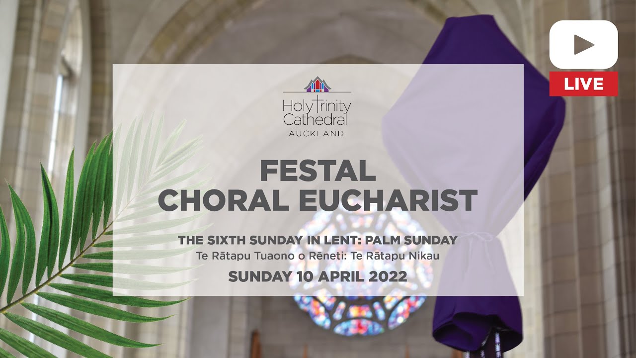 FESTAL Choral Eucharist - Sunday 10 April 2022