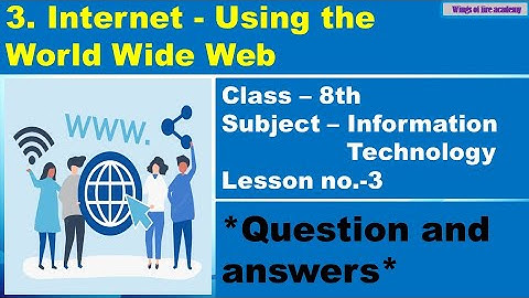 3.Internet - Using the World Wide Web - Exercise | Class 8 Information Technology | Chapter No. 3