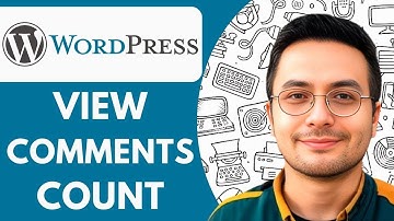How to View Comments Count in Wordpress  2025 (Full Guide)