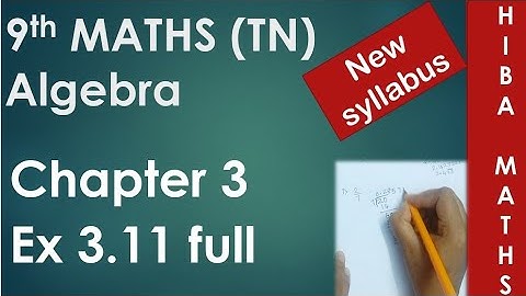 9th maths chapter 3 exercise 3.11 full answers tn samacheer new syllabus