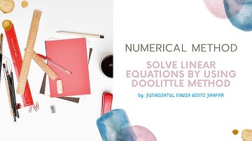NUMERICAL METHOD | DOOLITTLE METHOD