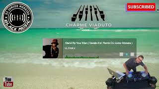 LL Cool J - Stand By Your Man ( Versão Ext. Remix DJ Junior Moreira ) #Bailecharme #LLcollJ