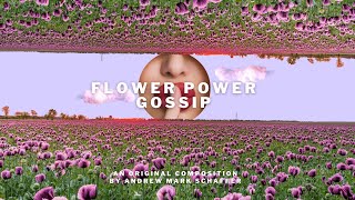Flower Power Gossip (from the 2023 Adaptation of Hay Fever) by Andrew Mark Schaffer