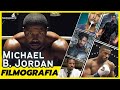 MICHAEL B. JORDAN, todos os filmes do ator de Creed e o Killmonger de Pantera Negra | FILMOGRAFIA