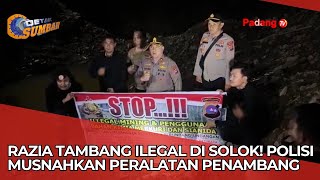 Illegal Mining Raid in Solok! Police Destroy Miners' Equipment