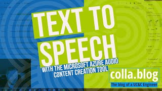 Text To Speech with the Microsoft Azure Audio Content Creation Tool