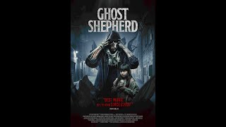 Ghost Shepherd Official Trailer Hd