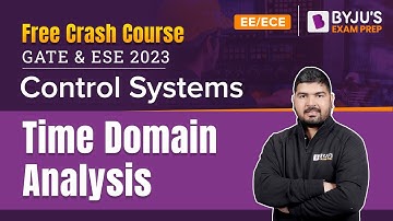 Time Domain Analysis in Control System (in Hindi) | GATE & ESE 2023 ECE / EE Exam | BYJU