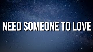 NoCap - Need Someone To Love (Lyrics)