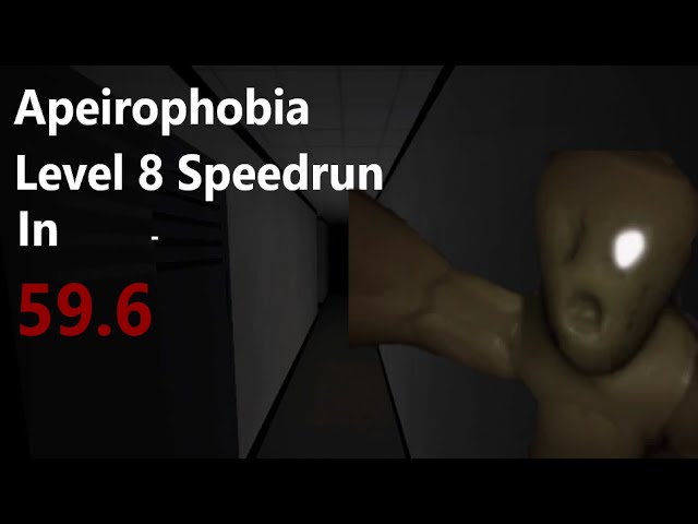 SPEED RUN LVL 8 APEIROPHOBIA (1:08) (ROBLOX) 