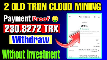 2 OLD TRON MINING WEBSITE PAYMENT PROOF | Free Tron Cloud Mining Website | trx mining new 2023 today