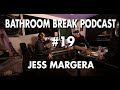 Bathroom Break Podcast #19 -  Jess Margera: Drummer - CKY