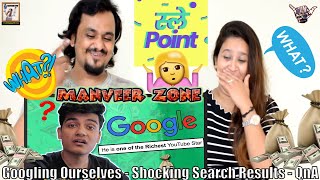 Googling Ourselves - Shocking Search Results - QnA By @Slayy Point | Indian Reaction By ManVeer Zone