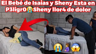 🚨URGENT3😭El EMBARAZO De Sheny Esta En Ri3sg0🤰Llor4nd0 de D0lor Le pide a ISA Que la Saque al Doctor