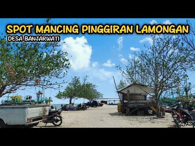 REVIEW DAN RUTE SPOT MANCING BARONANG DESA BANJARWATI PACIRAN LAMONGAN #fishing #mancing #baronang class=