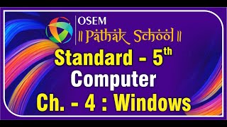 Std. 5 | English Medium | Computer | Ch - 4 : Windows