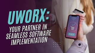 UWorx - Your Partner in Seamless Software Implementation screenshot 5