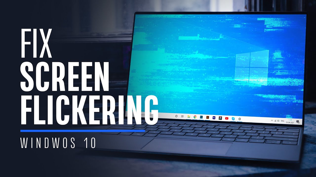 How To TRUELY Fix Screen Flickering Or Flashing On Windows 10 PC 100