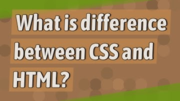 What is difference between CSS and HTML?