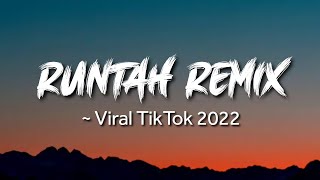 RUNTAH Remix Lirik \u0026 Terjemah - Viral TikTok 2022 - By AZMY Z