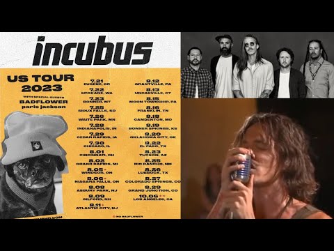 Incubus huge summer headlining tour w/ Badflower and Paris Jackson