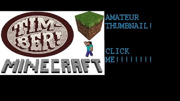 Minecraft Amateur Mod Review - Timber Mod by TehKrush (1.4.7)